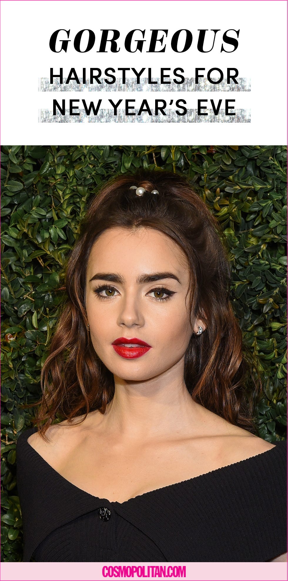 25 Hairstyles That Are Perfect For New Year\u0027s Eve